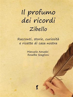 cover image of Il profumo dei ricordi--Zibello.